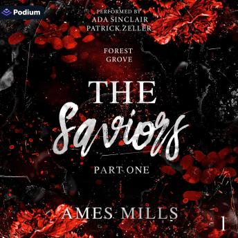The Saviors: Part One: Forest Grove, Book 1