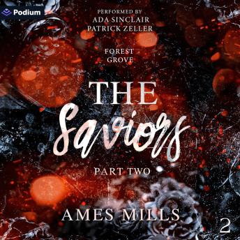The Saviors: Part Two: Forest Grove, Book 2
