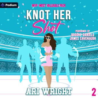 Knot Her Shot: MVP: Most Valuable Pack, Book 2