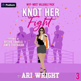 Knot Her Fight: MVP: Most Valuable Pack, Book 3