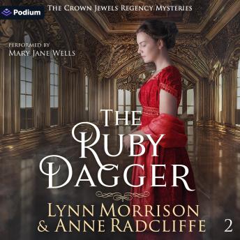 The Ruby Dagger: The Crown Jewels Regency Mysteries, Book 2