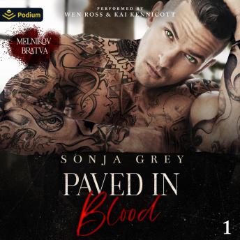Paved in Blood: Melnikov Bratva, Book 1