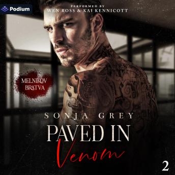 Paved in Venom: Melnikov Bratva, Book 2