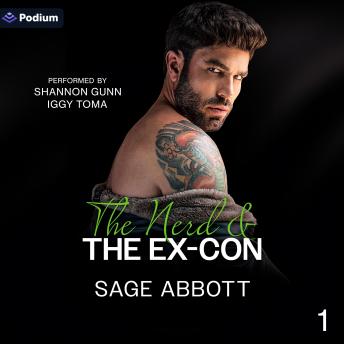 The Nerd & the Ex-Con: Ex's and No's, Book 1