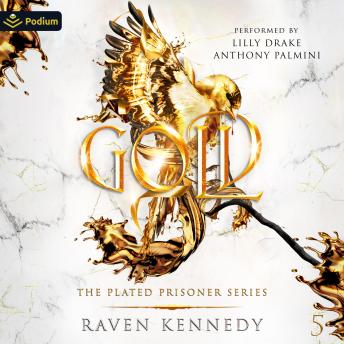 Gold: The Plated Prisoner Series, Book 5