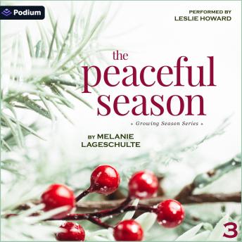 The Peaceful Season: Growing Season Series, Book 3