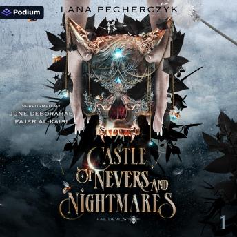 Castle of Nevers and Nightmares: Fae Devils, Book 1