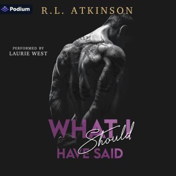 What I Should Have Said: Anchors and Eagles, Book 1