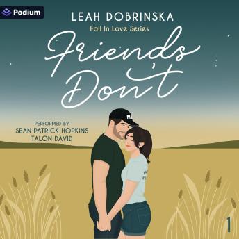Friends Don't: Fall In Love Series, Book 1
