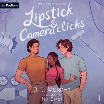 Lipstick & Camera Clicks: The Starlit Affections , Book 1