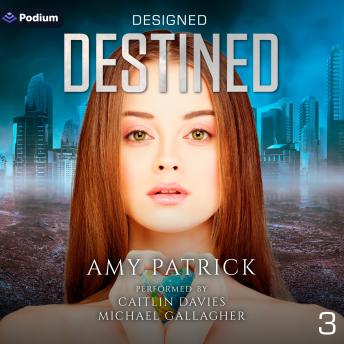 Destined: Designed, Book 3