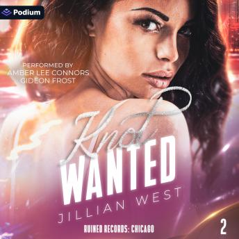 Knot Wanted: Ruined Records: Chicago, Book 2
