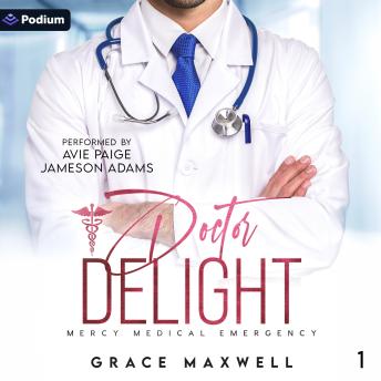Doctor Delight: Mercy Medical Emergency, Book 1