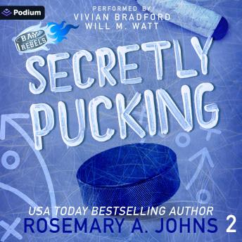 Secretly Pucking: Bay Rebels, Book 2