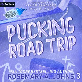 Pucking Road Trip: Bay Rebels, Book 3