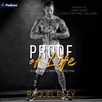 Proof of Life: Scars and Stripes Trilogy, Book 1
