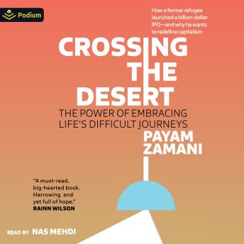 Crossing the Desert: The Power of Embracing Life's Difficult Journeys