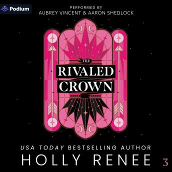 The Rivaled Crown: The Veiled Kingdom Series, Book 3