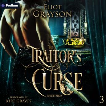 The Traitor's Curse: Twilight Mages, Book 3