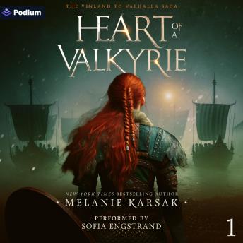 Heart of a Valkyrie: The Vinland to Valhalla Saga, Book 1