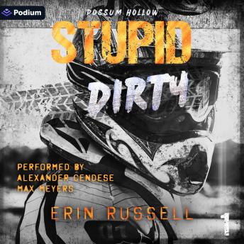 Stupid Dirty: Possum Hollow, Book 1