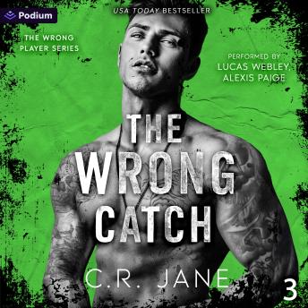 The Wrong Catch: A Football Romance: The Wrong Player Series, Book 3