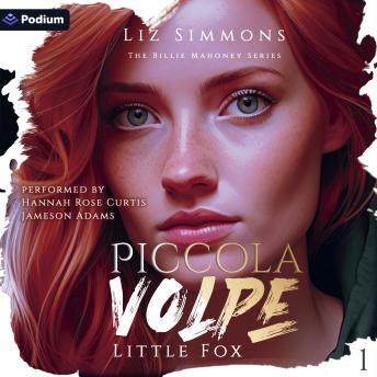Piccola Volpe: Little Fox: The Billie Mahoney Series, Book 1