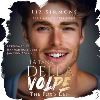 La Tana Della Volpe: The Fox's Den: The Billie Mahoney Series, Book 3