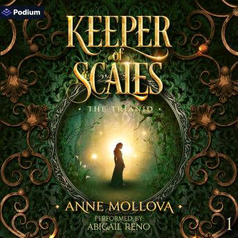 Keeper of Scales: The Trianid, Book 1