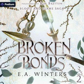 Broken Bonds: Blood & Flame Saga, Book 2