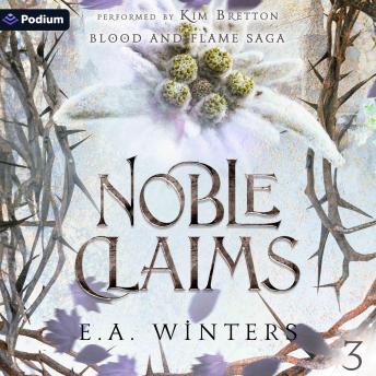 Noble Claims: Blood & Flame Saga, Book 3