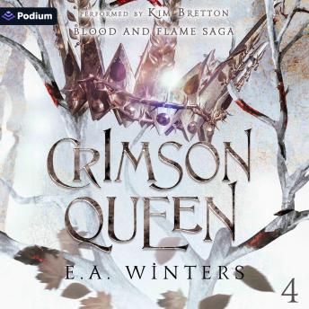 Crimson Queen: Blood & Flame Saga, Book 4