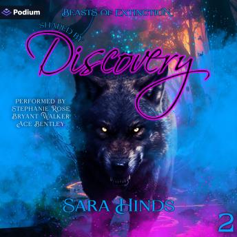 Shaped by Discovery: Beasts of Extinction, Book 2
