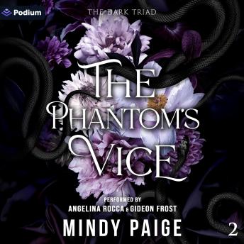 The Phantom's Vice: The Dark Triad, Book 2