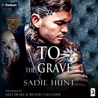 To the Grave: Blackwell Beasts, Book 3
