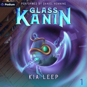 Glass Kanin: An Isekai LitRPG Adventure: Glass Kanin, Book 1