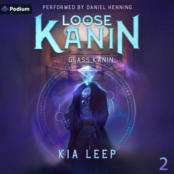 Loose Kanin: Glass Kanin, Book 2