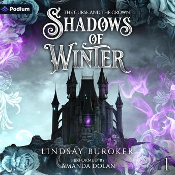 Shadows of Winter: The Curse and the Crown, Book 1