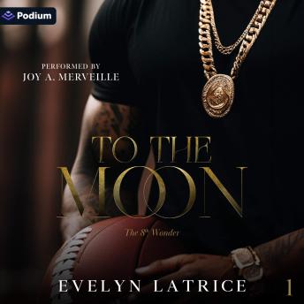 To the Moon: The 8th Wonder, Book 1
