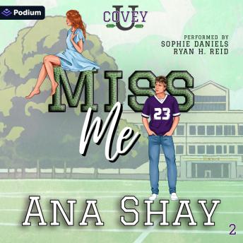 Miss Me: Covey U, Book 2