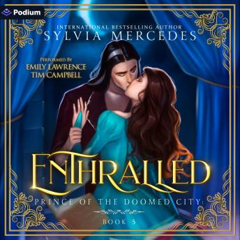 Enthralled: Prince of the Doomed City, Book 5