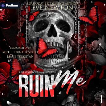 Ruin Me: Crestmont University, Book 1