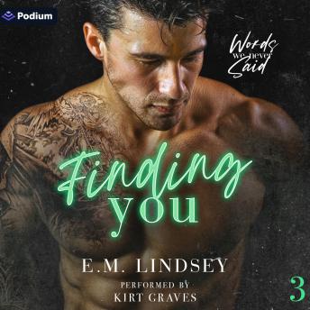 Finding You: Words We Never Said, Book 3