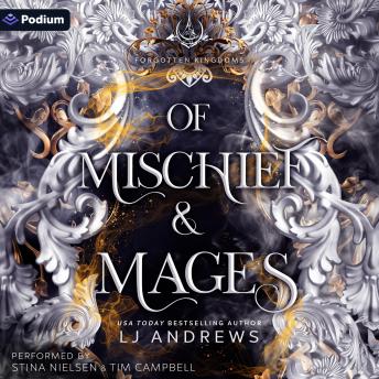 Of Mischief and Mages: A Forgotten Kingdoms Standalone