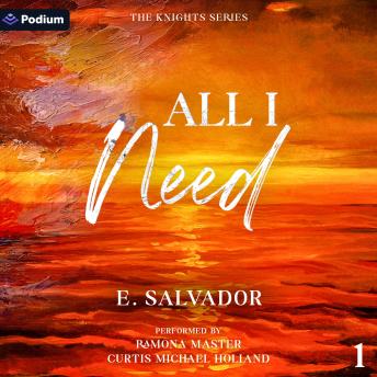 All I Need: The Knights Series, Book 1