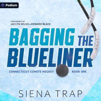 Bagging the Blueliner: Connecticut Comets Hockey, Book 1