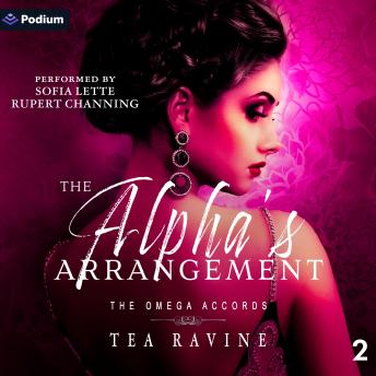 The Alpha's Arrangement: The Omega Accords, Book 2