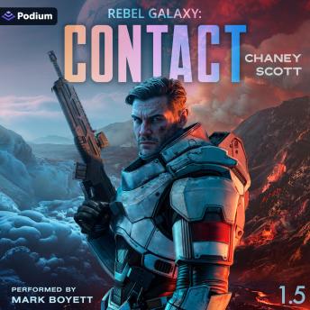 Contact: Rebel Galaxy, Book 1.5
