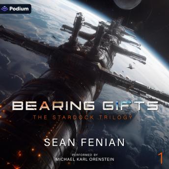 Bearing Gifts: The Stardock Trilogy, Book 1
