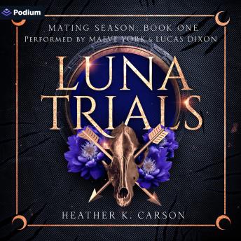 Luna Trials: Mating Season, Book 1